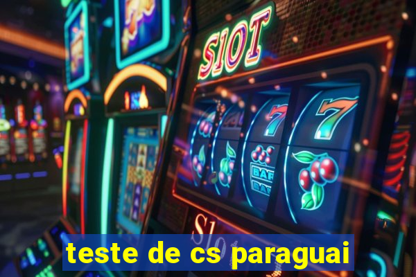 teste de cs paraguai